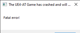 The UE4-AT Game has crashed and will close 1_18_2020 3_01_15 PM